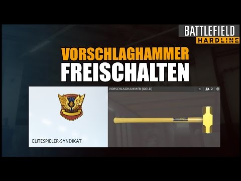 VORSCHLAGHAMMER (GOLD) freischalten - Syndikat - Battlefield Hardline
