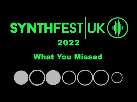 SynthFest UK 2022 - Overview