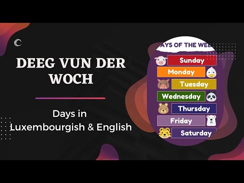 Deeg vun der Woch - Days of the Week in Luxembourgish & English