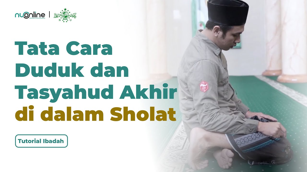 Cara Duduk Tasyahud Akhir dalam Shalat