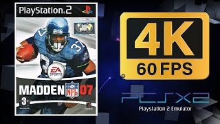Madden NFL 07 | PS2 (PCSX2) | 4K UHD