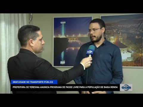 Prefeitura de Teresina anuncia programa de Passe Livre para a população de baixa renda 11 01 2023