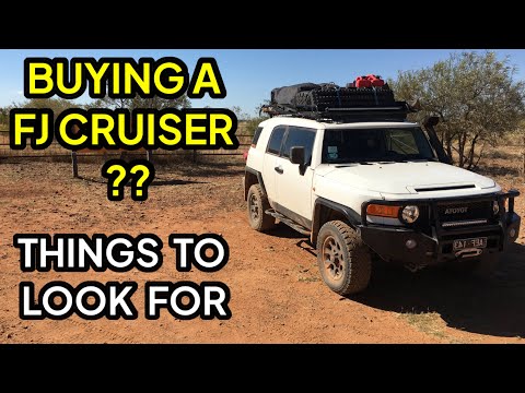 BUYING A FJ CRUISER PROBLEMS, WHAT TO LOOK FOR WHEN BUYING BASIC BUYERS GUIDE ARE THEY ANY GOOD