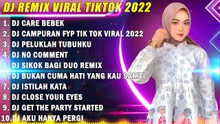 Download lagu DJ TIKTOK TERBARU 2022 - DJ CARE BEBEK X DJ CAMPURAN FYP TIK TOK VIRAL 2022 mp3