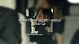 hometown glory - adele | sped up