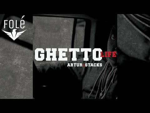Artur - Ghetto Life feat. Stacks [Prod By Xhenty]