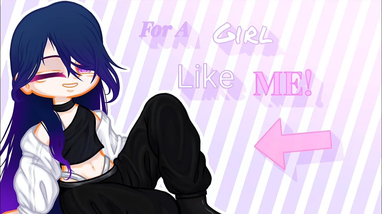 Girl like ME!💕|| Gacha || Trend