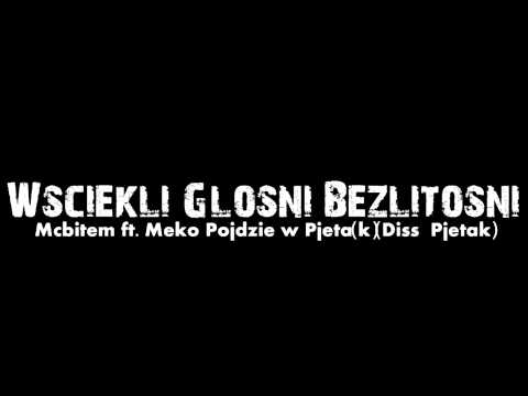 Mcbitem feat. Meko - Pojdzie w Pjenta(k)(Diss Pjentak)