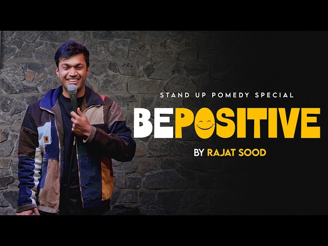 'Be Positive' - Stand Up Pomedy Special by Rajat Sood SDDEFAULT Thumbnail