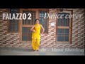 PALAZZO 2 Kulvinder Billa Shivjot Dance Cover