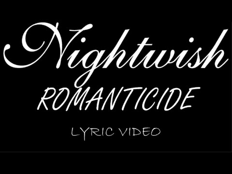 Nightwish - Romanticide - 2004 - Lyric Video