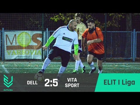 DELL 2:5 VITA SPORT - ELIT I Liga [JESIEŃ 2017]