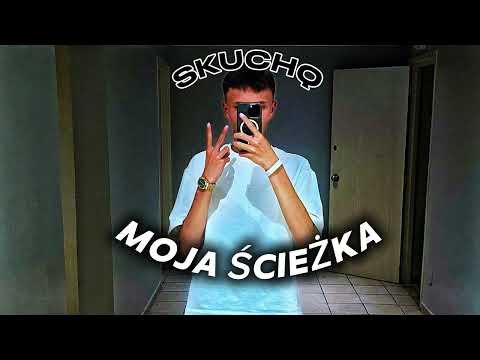 Skuchq - Moja ścieżka (prod.bypita)
