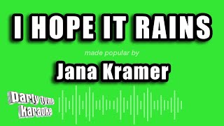Jana Kramer - I Hope It Rains (Karaoke Version)