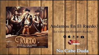 No Cabe Duda -  Ulices Chaidez Y Sus Plebes Estreno 2016