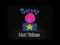 Barney Hot Takes