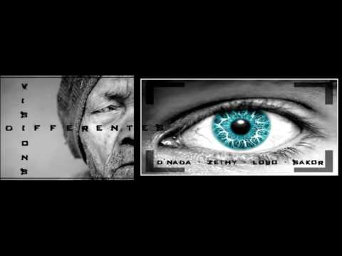 "Visions Différentes" - RAP 2016 - Zethy, D'Nada, Lobo et Sakor - RAP et HIP-HOP 2016