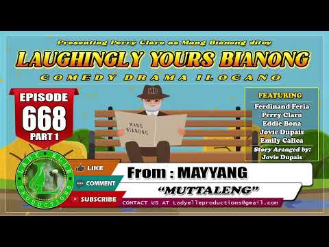 LAUGHINGLY YOURS BIANONG #232 COMPILATION | ILOCANO DRAMA | LADYE LLE PRODUCTIONS