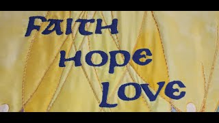Faith, Hope and Love - A Video Montage