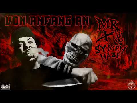 Mr.X & Symen Haze - Von Anfang an