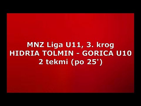 U11 HIDRIA Tolmin - Gorica U10