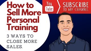 How to Sell More Personal Training in 3 Easy Steps