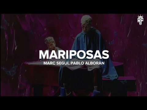 Marc Seguí, Pablo Alborán - MARIPOSAS || LETRA/LYRICS