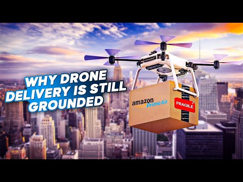 Why Drone Delivery Hasn't Become Mainstream?