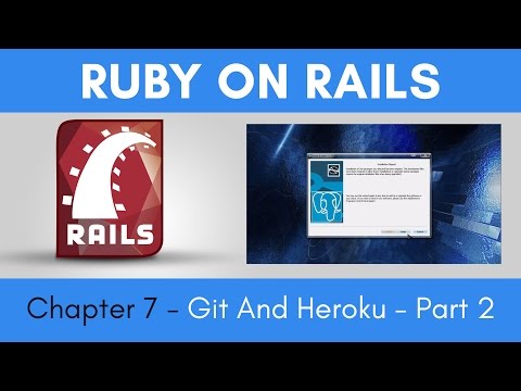 Learn Ruby on Rails from Scratch - Chapter 7 - Git And Heroku - Part 2