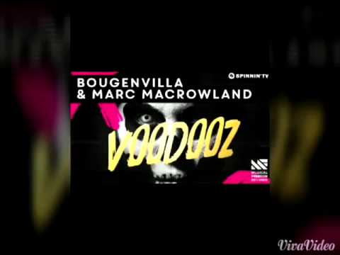Bougenvilla & Marc Macrowland - Voodooz