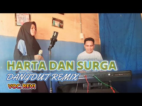 Dangdut Remix !!! Harta dan Surga - Revi (Wawa Marisa Cover) | Ampi Nada Elekton Buton Utara