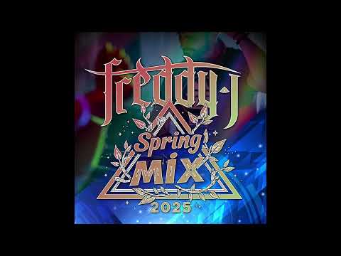 Freddy J   Spring Mix 2025