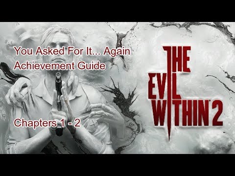 The Evil Within 2 You Asked For It... Again Chapters 1 -2