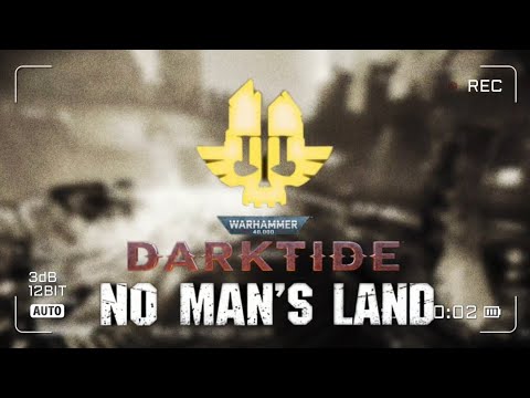 Darktide - No Man's Land Music (Imperial Fort Combat soundtrack)