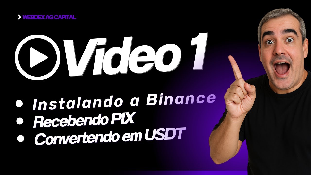 VIDEO 1 | INSTALANDO A BINANCE | DEPOSITANDO EM PIX | CONVERTENDO EM USDT