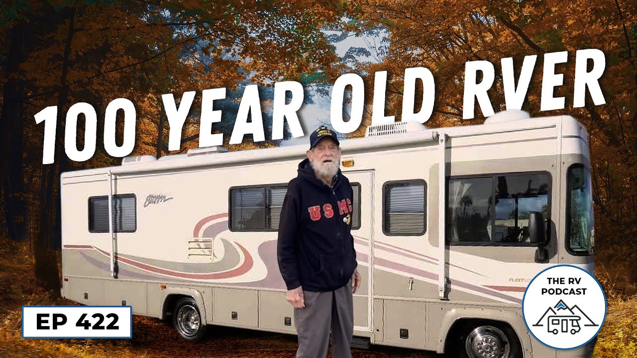 Meet the 100 Year Old RVer