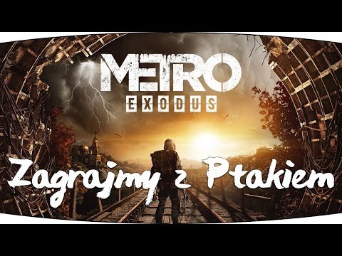 #1 Zagrajmy w Metro Exodus - Podobieństwa do książki? [Lets play PL Ptak Online]