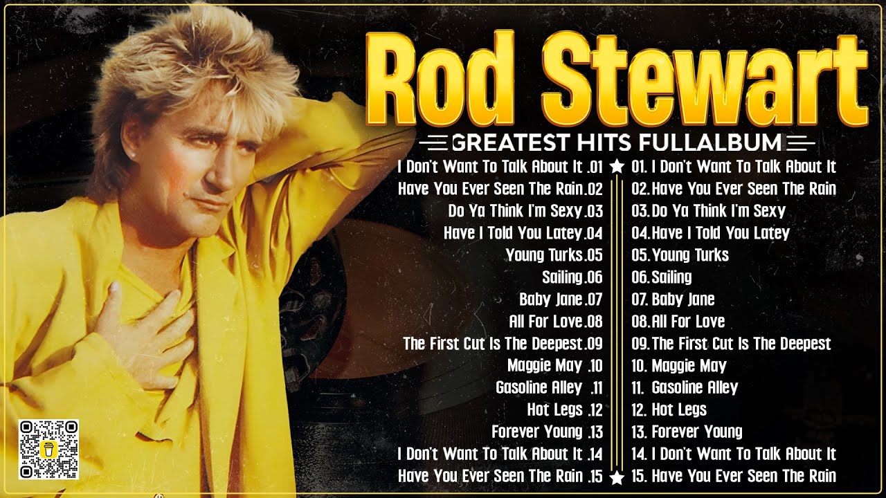 The Best Soft Rock Of Rod Stewart 2024 ⭐
