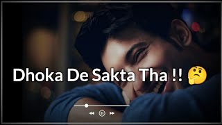 Dhoka De Sakta Tha 😰  Dhoka Status  💔 New Sh