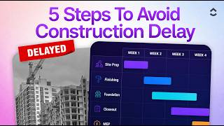 How to Manage Construction Delays [5 Proven Steps]