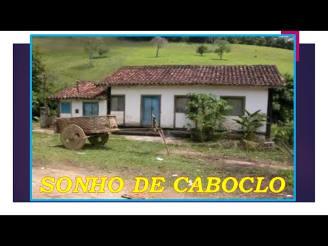 SONHO DE CABOCLO ****JUNIOR CARVALHO E CRISTIANO-Autores-Ademar Braga / Tião do Carro
