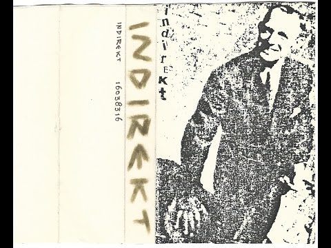 INDIREKT - 1983 Tape  (w/ Lyrics) (Complete) Dutch Punk with lyrics