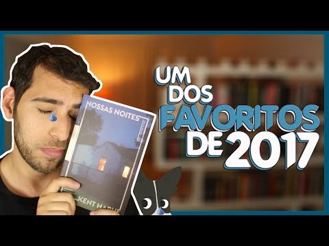 FAVORITADÍSSIMO! NOSSAS NOITES, KENT HARUF (sem spoiler) | Livraria em Casa