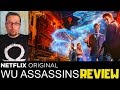 Wu Assassins Netflix Original Series Review