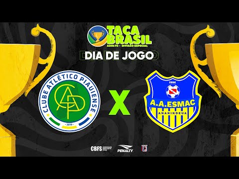 Taça Brasil Adulto Masc. Especial | Altético Piauiense x Esmac Ananindeua | 5ª Rodada | Ao Vivo