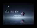 Found - Zach Webb (Cover By Anvita)