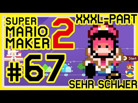 SUPER MARIO MAKER 2 # 67 👷 XXXL-Part SEHR SCHWERE Endlosherausforderung!