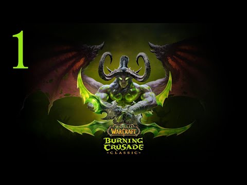 Deadsouls plays WoW: The Burning Crusade Classic ►...