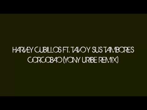 Harvey Cubillos - Corcobao (Yony Uribe Remix)