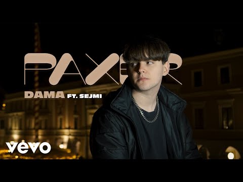 PAXER - DAMA (feat. sejmi)